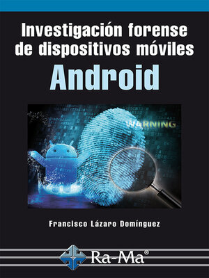 cover image of Investigación forense de dispositivos móviles Android